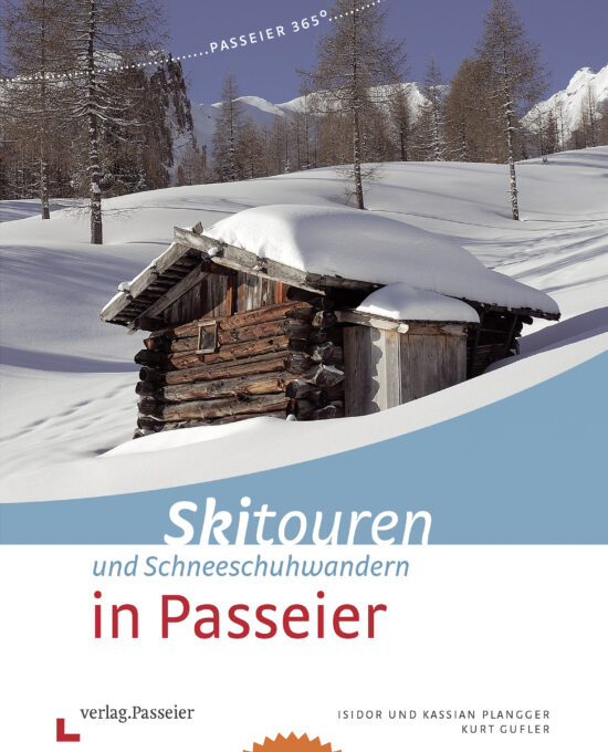 Skitouren und Schneeschuhwandern in Passeier