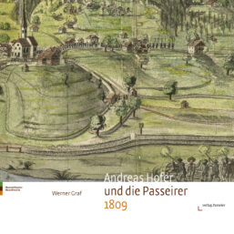 Andreas Hofer und die Passeirer 1809