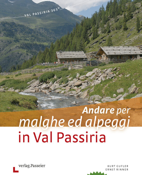 Andare per malghe ed alpeggi in Val Passiria